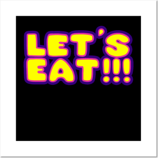 Let's Eat!!! Posters and Art